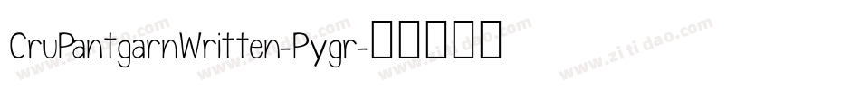 CruPantgarnWritten-Pygr字体转换
