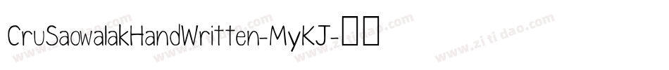 CruSaowalakHandWritten-MyKJ字体转换