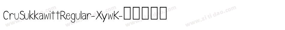 CruSukkawittRegular-XywK字体转换