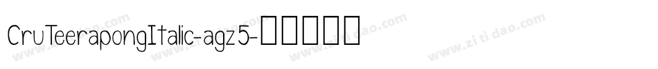 CruTeerapongItalic-agz5字体转换