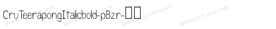 CruTeerapongItalicbold-pBzr字体转换