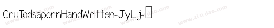 CruTodsapornHandWritten-JyLj字体转换