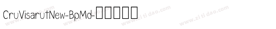 CruVisarutNew-BpMd字体转换