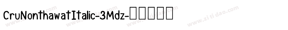 CruNonthawatItalic-3Mdz字体转换