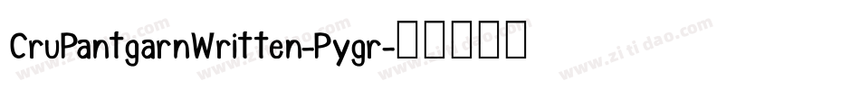 CruPantgarnWritten-Pygr字体转换