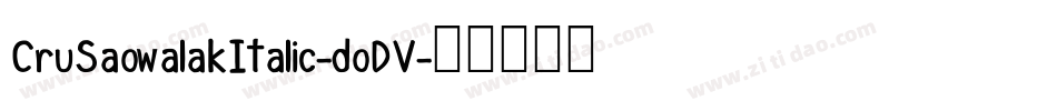 CruSaowalakItalic-doDV字体转换