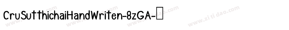 CruSutthichaiHandWriten-8zGA字体转换