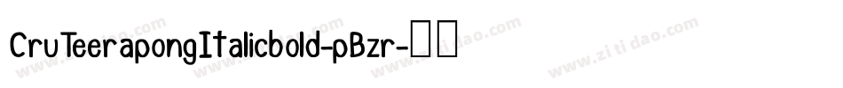 CruTeerapongItalicbold-pBzr字体转换