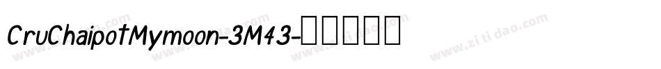 CruChaipotMymoon-3M43字体转换