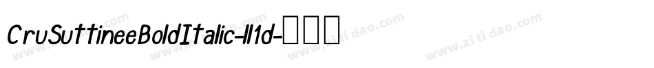 CruSuttineeBoldItalic-ll1d字体转换