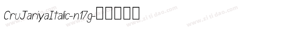 CruJariyaItalic-n17g字体转换