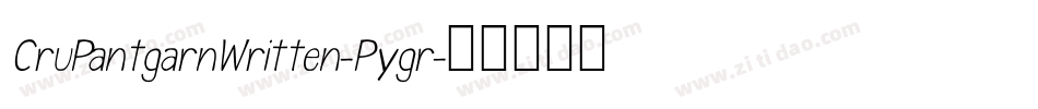 CruPantgarnWritten-Pygr字体转换
