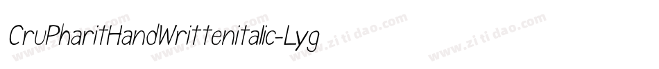 CruPharitHandWrittenitalic-Lyg5字体转换