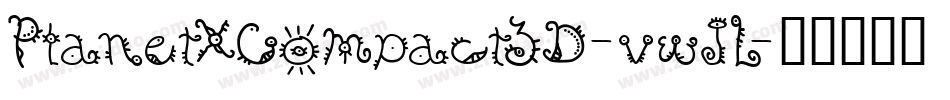 PlanetXCompact3D-vwJL字体转换