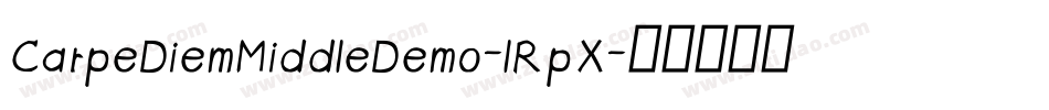 CarpeDiemMiddleDemo-lRpX字体转换