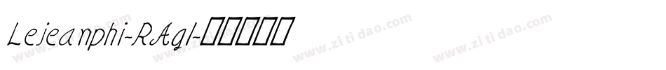 Lejeanphi-RAgl字体转换