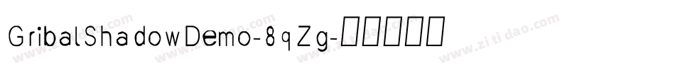 GribalShadowDemo-8qZg字体转换