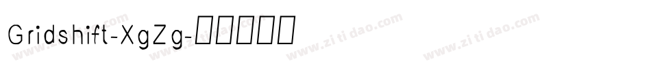 Gridshift-XgZg字体转换