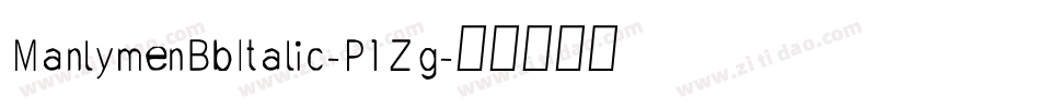 ManlymenBbItalic-P1Zg字体转换