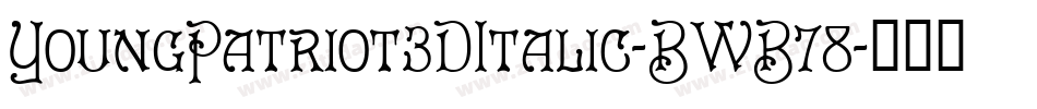 YoungPatriot3DItalic-BWB78字体转换