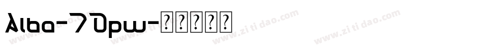 Alba-7Opw字体转换