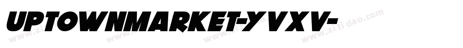 UptownMarket-yVxV字体转换