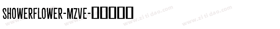 ShowerFlower-MZve字体转换