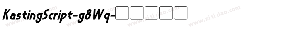 KastingScript-g8Wq字体转换