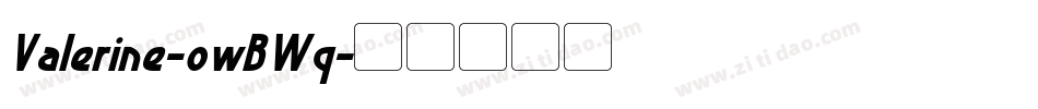 Valerine-owBWq字体转换