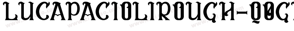 Lucapaciolirough-q0gl字体转换