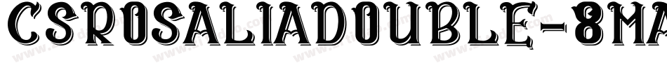 CsRosaliaDouble-8MaKB字体转换