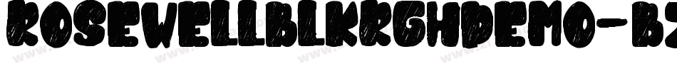 RosewellblkrghDemo-BZKx字体转换 RosewellblkrghDemo-BZKx字体转换