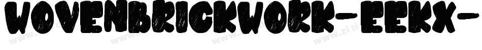 WovenBrickwork-eeKx字体转换 WovenBrickwork-eeKx字体转换