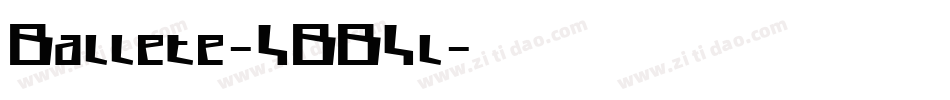 Ballete-4BB4l字体转换