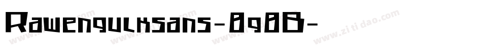 Rawengulksans-8g8B字体转换