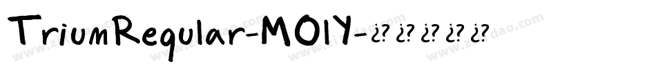 TriumRegular-MOlY字体转换 TriumRegular-MOlY字体转换