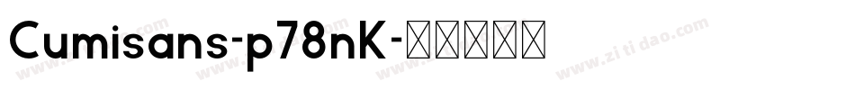 Cumisans-p78nK字体转换