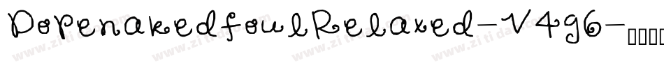 DopenakedfoulRelaxed-V4g6字体转换 DopenakedfoulRelaxed-V4g6字体转换