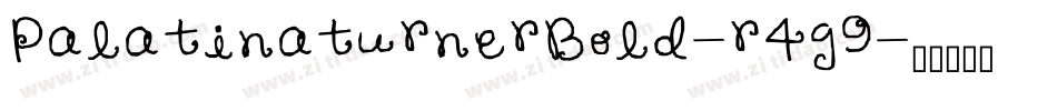 PalatinaturnerBold-r4g9字体转换 PalatinaturnerBold-r4g9字体转换
