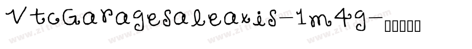 VtcGaragesaleaxis-1m4g字体转换 VtcGaragesaleaxis-1m4g字体转换