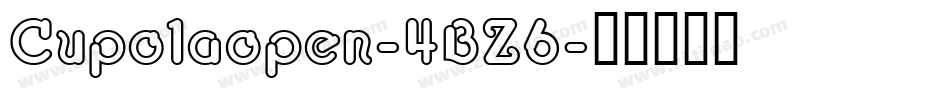 Cupolaopen-4BZ6字体转换