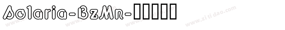 Solaria-BzMn字体转换