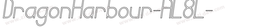 DragonHarbour-AL8L字体转换 DragonHarbour-AL8L字体转换