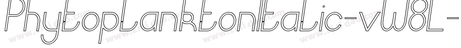 PhytoplanktonItalic-vW8L字体转换