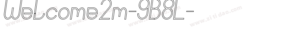 Welcome2m-9B8L字体转换