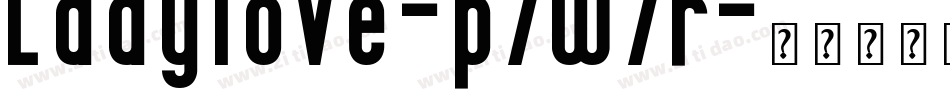 Ladylove-p7w7r字体转换 Ladylove-p7w7r字体转换