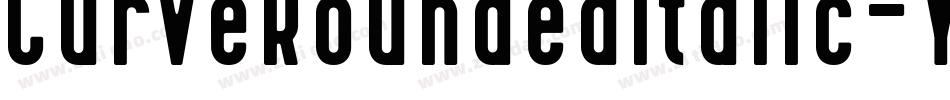 CurveRoundedItalic-YDea字体转换