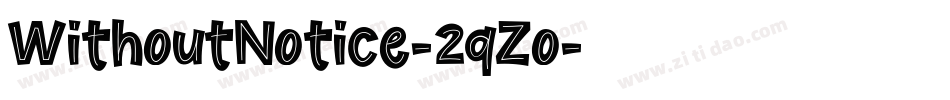 WithoutNotice-2qZo字体转换