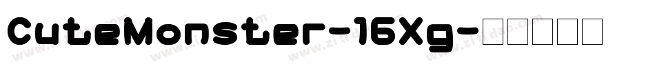 CuteMonster-16Xg字体转换