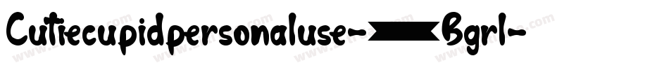 Cutiecupidpersonaluse-4Bgrl字体转换